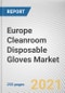 Europe Cleanroom Disposable Gloves Market by Product, Material Type, and End User: Regional Opportunity Analysis and Industry Forecast, 2021-2030 - Product Thumbnail Image