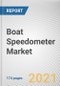Boat Speedometer Market by Application, Type, and Distribution Channel: Opportunity Analysis and Industry Forecast, 2021-2030 - Product Image