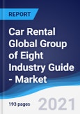 Car Rental (Self Drive) Global Group of Eight (G8) Industry Guide - Market Summary, Competitive Analysis and Forecast, 2016-2025- Product Image
