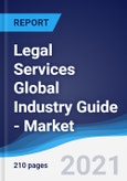 Legal Services Global Industry Guide - Market Summary, Competitive Analysis and Forecast, 2016-2025- Product Image