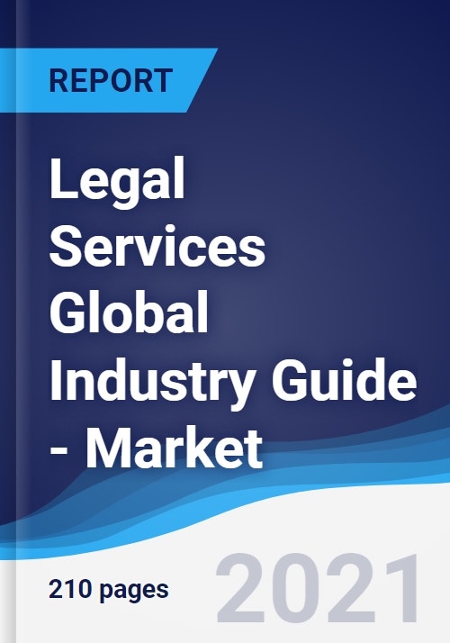 Legal Services Global Industry Guide Market Summary, Competitive