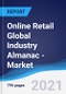 Online Retail Global Industry Almanac - Market Summary, Competitive Analysis and Forecast, 2016-2025 - Product Thumbnail Image