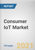 Consumer IoT Market by Offering, Connectivity, and End User: Global Opportunity Analysis and Industry Forecast, 2021-2030- Product Image