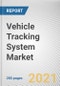 Vehicle Tracking System Market by Type, Vehicle Type, Technology and Component: Global Opportunity Analysis and Industry Forecast, 2021-2030 - Product Image
