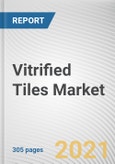 Vitrified Tiles Market by Product Type, Distribution Channel, Application and End User: Global Opportunity Analysis and Industry Forecast, 2021-2030- Product Image