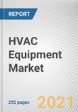 HVAC Equipment Market by System Type, Business Type, and End user: Global Opportunity Analysis and Industry Forecast, 2021-2030- Product Image