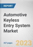 Automotive Keyless Entry System Market by Sales Channel, Vehicle Type, and Product Type: Global Opportunity Analysis and Industry Forecast, 2021-2030- Product Image