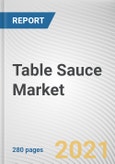 Table Sauce Market by Product Type, Packaging Form, and Distribution Channel: Global Opportunity Analysis and Industry Forecast, 2021-2030- Product Image