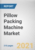 Pillow Packing Machine Market by End-user Industry, Machine Type, and Sales Type: Global Opportunity Analysis and Industry Forecast, 2021-2030- Product Image