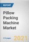 Pillow Packing Machine Market by End-user Industry, Machine Type, and Sales Type: Global Opportunity Analysis and Industry Forecast, 2021-2030 - Product Thumbnail Image
