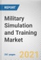 Military Simulation and Training Market by Application and Training Type: Global Opportunity Analysis and Industry Forecast, 2021-2030 - Product Thumbnail Image
