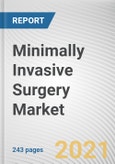 Minimally Invasive Surgery Market by Service Type, Condition, and End User: Global Opportunity Analysis and Industry Forecast, 2021-2030- Product Image