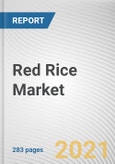 Red Rice Market by Product Type, Nature, and Distribution Channel: Global Opportunity Analysis and Industry Forecast, 2021-2030- Product Image
