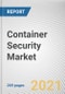 Container Security Market by Product, Component, Organizational Size, and Application: Global Opportunity Analysis and Industry Forecast, 2021-2030 - Product Thumbnail Image