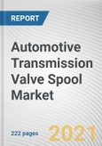 Automotive Transmission Valve Spool Market by Transmission Type, Speed and Vehicle Type: Global Opportunity Analysis and Industry Forecast, 2021-2030- Product Image