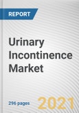 Urinary Incontinence Market by Product, Incontinence Type, and End User: Global Opportunity Analysis and Industry Forecast, 2021-2030- Product Image