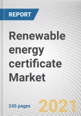 Renewable energy certificate Market by Energy Type, capacity, and End use: Global Opportunity Analysis and Industry Forecast, 2021-2030- Product Image