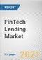 FinTech Lending Market By Offering, Business Model, Enterprise Size, and Lending Channel: Global Opportunity Analysis and Industry Forecast, 2021-2030 - Product Image