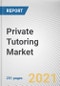 Private Tutoring Market by Type, End User, and Course type: Global Opportunity Analysis and Industry Forecast, 2021-2030 - Product Image