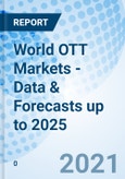 World OTT Markets - Data & Forecasts up to 2025- Product Image