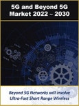 5G and Beyond 5G Technology, Infrastructure, and Devices 2022 - 2030- Product Image