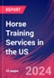 Horse Training Services in the US - Industry Market Research Report - Product Thumbnail Image