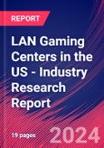LAN Gaming Centers in the US - Industry Research Report- Product Image