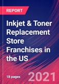 Inkjet & Toner Replacement Store Franchises in the US - Industry Market Research Report- Product Image