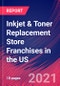 Inkjet & Toner Replacement Store Franchises in the US - Industry Market Research Report - Product Thumbnail Image