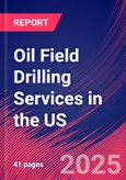 Oil Field Drilling Services in the US - Industry Market Research Report- Product Image