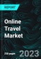 Online Travel Market, Size, Global Forecast 2022-2027, Industry Trends, Share, Growth, Impact of COVID-19, Opportunity Company Analysis - Product Image