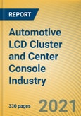 Global and China Automotive LCD Cluster and Center Console Industry Report, 2021- Product Image