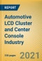 Global and China Automotive LCD Cluster and Center Console Industry Report, 2021 - Product Image