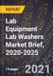 Lab Equipment - Lab Washers Market Brief, 2020-2025 - Product Thumbnail Image