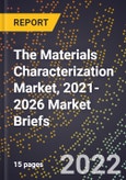 The Materials Characterization Market, 2021-2026 Market Briefs- Product Image