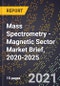 Mass Spectrometry - Magnetic Sector Market Brief, 2020-2025 - Product Thumbnail Image
