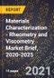 Materials Characterization - Rheometry and Viscometry Market Brief, 2020-2025 - Product Thumbnail Image