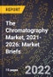 The Chromatography Market, 2021-2026: Market Briefs - Product Thumbnail Image