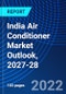 India Air Conditioner Market Outlook, 2027-28 - Product Image