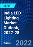 India LED Lighting Market Outlook, 2027-28- Product Image