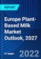 Europe Plant-Based Milk Market Outlook, 2027 - Product Image