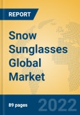 Snow Sunglasses Global Market Insights 2022, Analysis and Forecast to 2027, by Manufacturers, Regions, Technology, Application, Product Type- Product Image