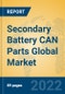 Secondary Battery CAN Parts Global Market Insights 2022, Analysis and Forecast to 2027, by Market Participants, Regions, Technology, Application, Product Type - Product Image