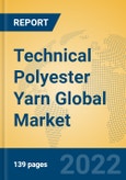 Technical Polyester Yarn Global Market Insights 2022, Analysis and Forecast to 2027, by Manufacturers, Regions, Technology, Application- Product Image