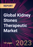 Global Kidney Stones Therapeutic Market 2023-2027- Product Image