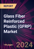 Glass Fiber Reinforced Plastic (GFRP) Market 2024-2028- Product Image