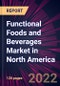 Functional Foods and Beverages Market in North America 2022-2026 - Product Thumbnail Image
