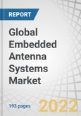 Global Embedded Antenna Systems Market with COVID-19 Impact Analysis, by Antenna Type (Chip, Patch, PCB Trace, FPC), Connectivity (Wi-Fi/Bluetooth, GNSS/GPS, Cellular, LPWAN, UWB), End-user, and Geography - Forecast to 2027- Product Image