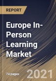 Europe In-Person Learning Market By Course Type, By the Application, By End User, By Country, Opportunity Analysis and Industry Forecast, 2021 - 2027- Product Image