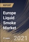 Europe Liquid Smoke Market By Application, By Type, By Distribution Channel, By Country, Opportunity Analysis and Industry Forecast, 2021 - 2027 - Product Thumbnail Image